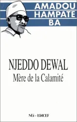 Njeddo Dewal mère de la calamité. Conte initiatique peul.