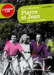 Pierre et Jean ; suivi de trois nouvelles réalistes