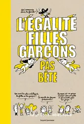 L'égalité filles garçons, pas bête