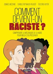 Comment devient-on raciste ?