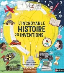 L' incroyable histoire des inventions