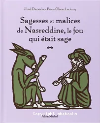 Sagesses et malices de Nasreddine,le fou qui était sage