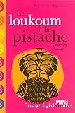 Le loukoum à la pistache