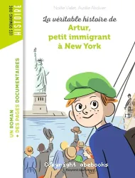 La véritable histoire de Artur, petit immigrant à New York