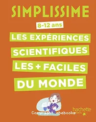 Les expériences scientifiques les + faciles du monde