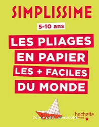 Les pliages en papier les + faciles du monde