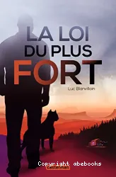 La loi du plus fort