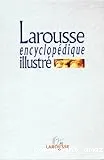 Larousse encyclopédique illustré