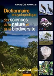 Dictionnaire encyclopédique des sciences de la nature et de la biodiversité