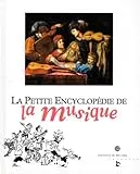 La petite encyclopédie de la musique