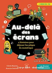 Au-delà des écrans