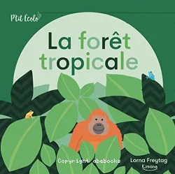 La forêt tropicale