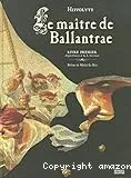 Le maître de Ballantrae Livre premier