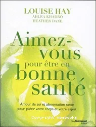 Aimez-vous pour être en bonne santé