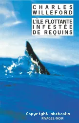 L'île flottante infestée de requins